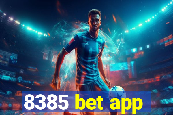 8385 bet app